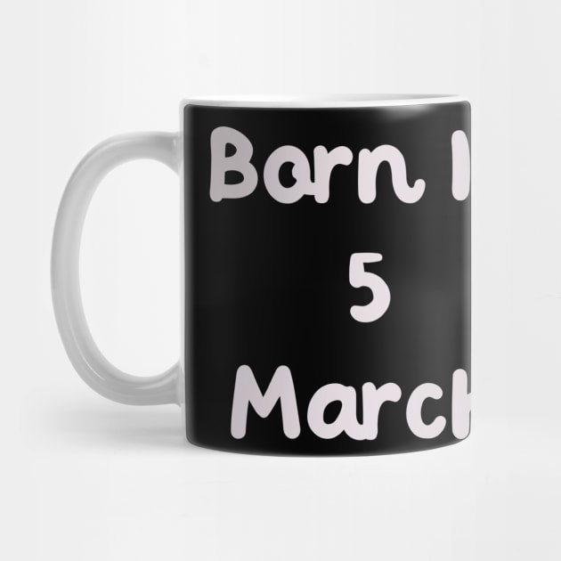 Born In 5 March by Fandie